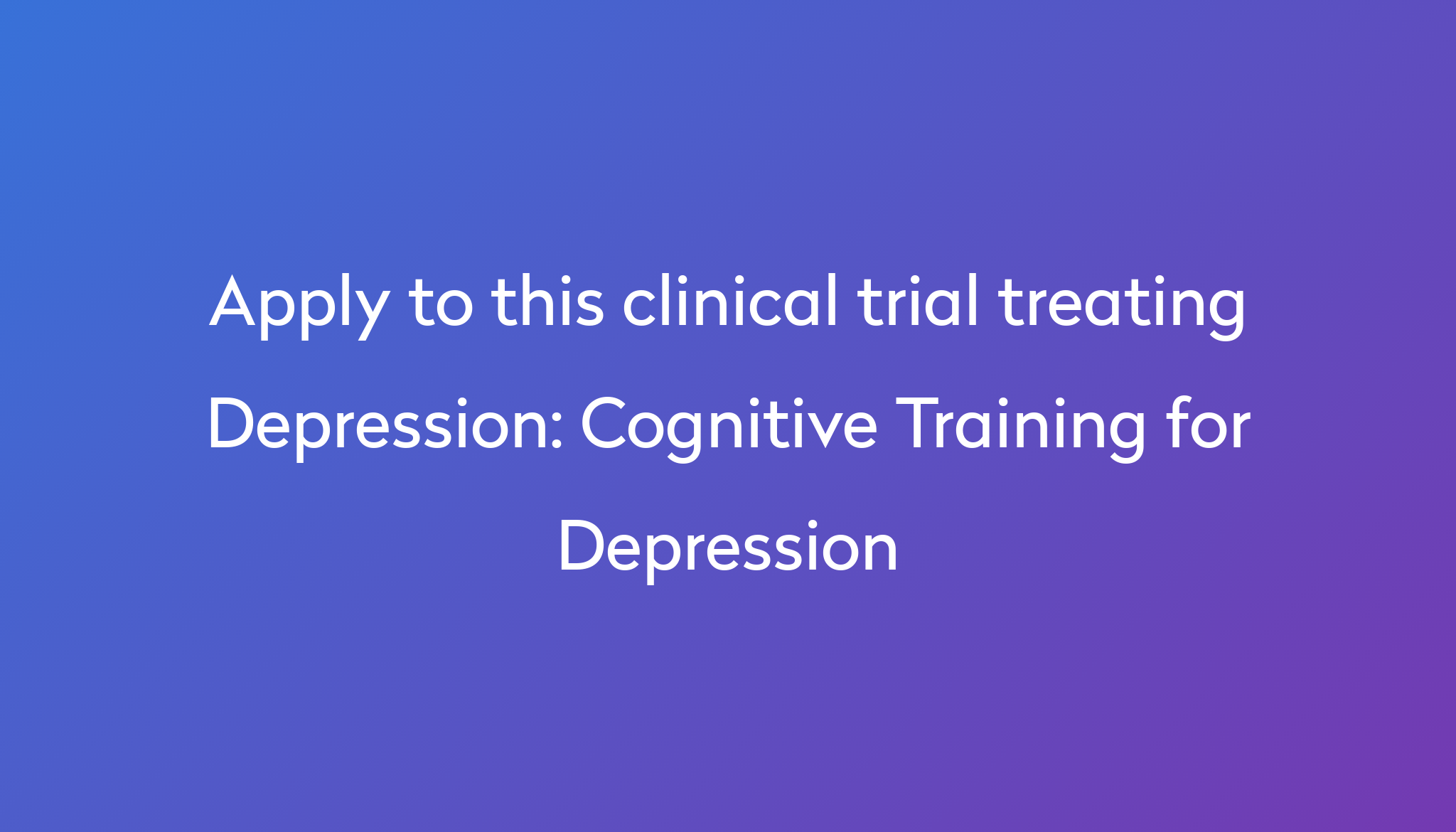 cognitive-training-for-depression-clinical-trial-2024-power